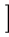 $\displaystyle \left.\vphantom{ \left( \Omega_0 z + 1\right)^{1/2} - 1
}\right]$